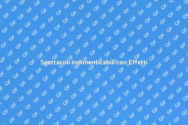 Coreografie Straordinarie con Effetti
