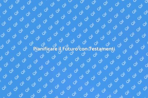 Stesura di Testamenti: Pianifica il Futuro