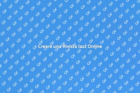 Pubblicare Rivista Jazz Online