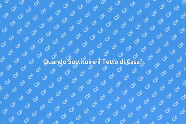 Sostituzione del Tetto: Guida Pratica