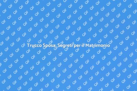 Trucco Professionale per Matrimoni
