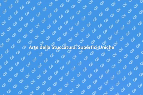 Stuccatura: Trasforma i Tuoi Spazi
