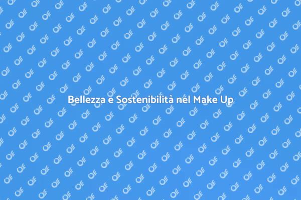 Make Up Eco-Friendly per Eventi Speciali
