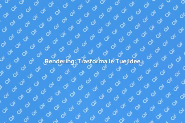Magia del Rendering Architettonico