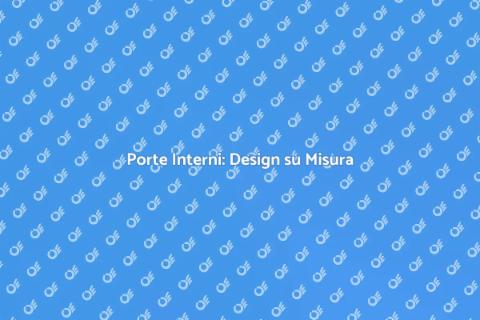 Porte Interne su Misura: Trasformazione
