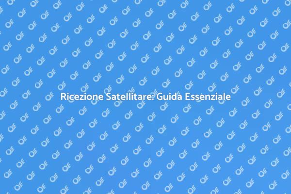 Rivoluzione della Televisione Satellitare