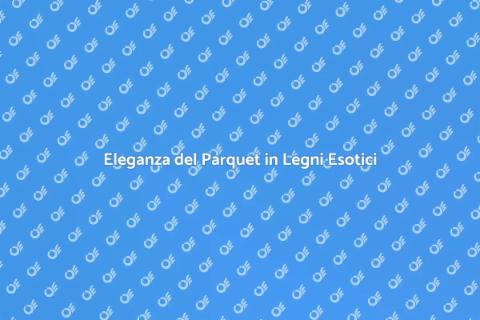 Parquet in Legni Esotici per Casa
