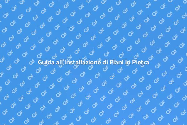 Installazione Perfetta di Piani in Pietra
