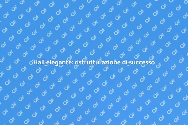 Design interno: rinnova la tua hall