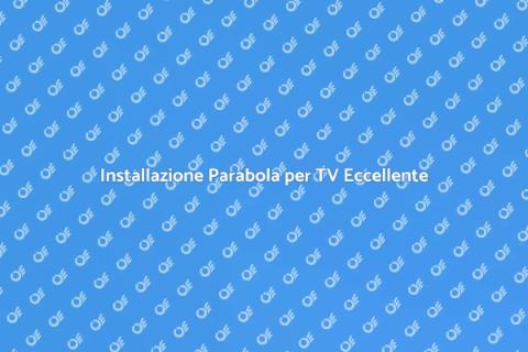 Servizi Parabola per TV di Qualità