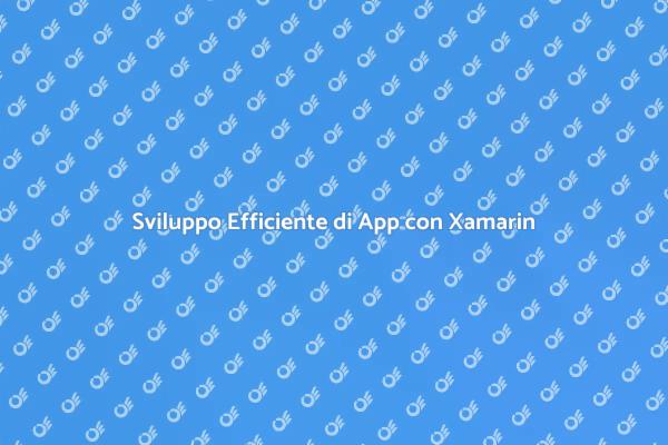 Sviluppa App Mobili con Xamarin