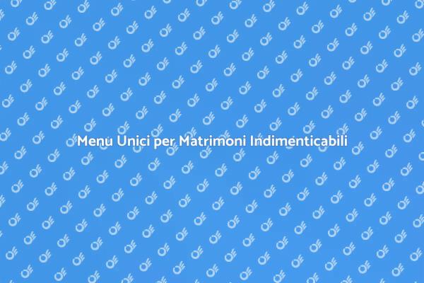 Catering Gourmet per il Tuo Matrimonio