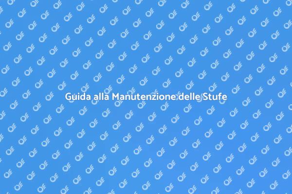 Manutenzione Efficiente per Stufe a Pellet