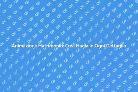 Animazione Matrimonio: Segreto Indimenticabile