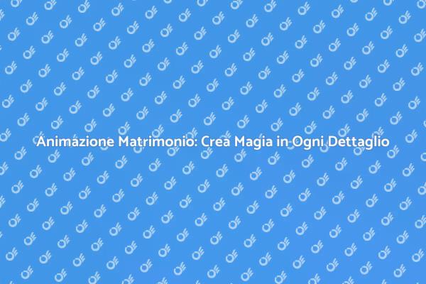 Animazione Matrimonio: Rendi Unico il Tuo Giorno