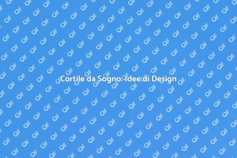 Design del Cortile: Trasforma il Tuo Spazio
