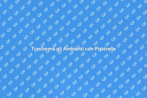 Ristrutturazione: Posa di Piastrelle