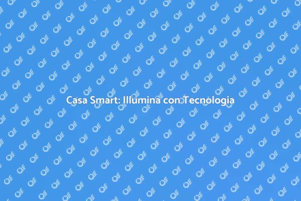 Illumina la Tua Casa con Intelligenza