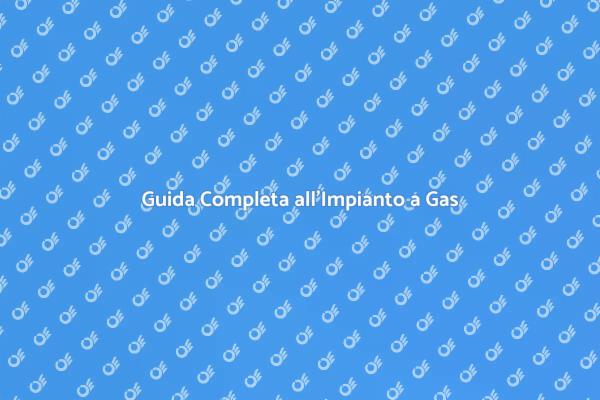 Installare o Rifare un Impianto a Gas