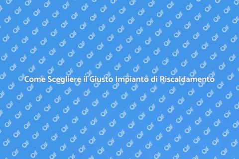 Impianto di Riscaldamento: Come Installarlo