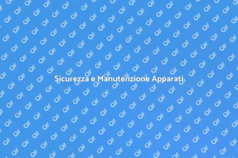 Revisione Apparati: Sicurezza Garantita