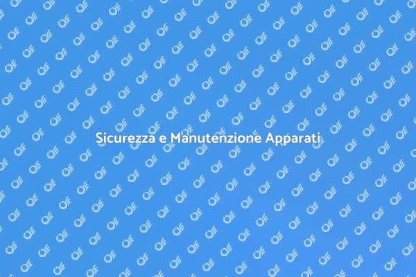 Manutenzione Sicura per i Tuoi Apparati
