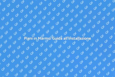 Installare Piani in Marmo Eleganti