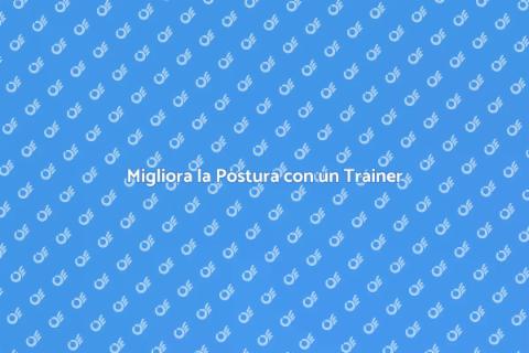 Approccio Posturale con Personal Trainer