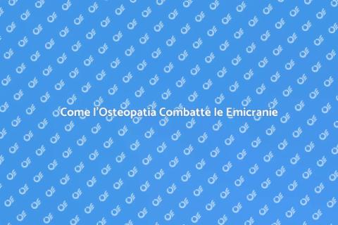 Osteopatia per Emicranie Frequenti