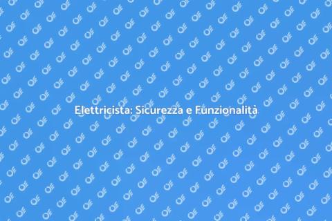 Elettricista: Illumina la Tua Casa