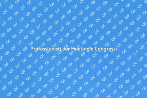 Organizzazione Meeting e Congressi