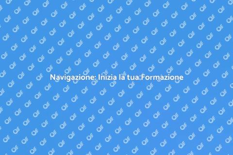 Formazione Nautica: Inizia a Navigare