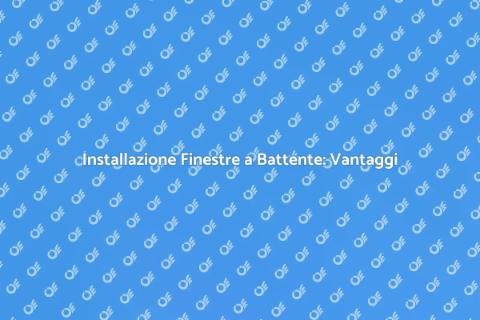 Finestre a Battente: Guida all'Installazione