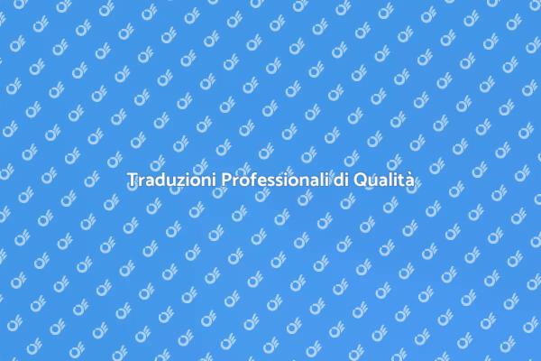 Traduzione Efficace per Ogni Necessità