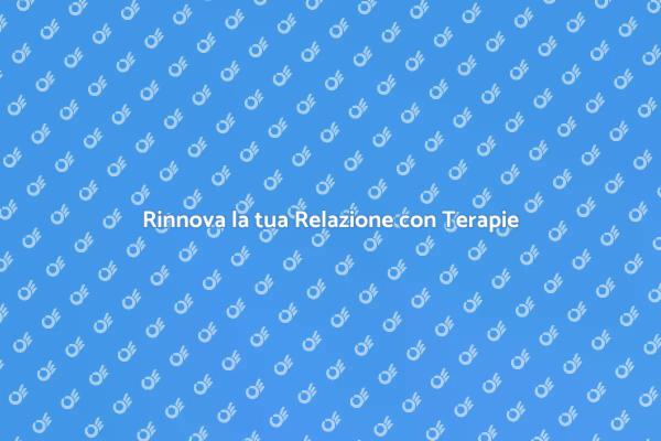 Rinnova la tua Relazione: Terapie di Coppia