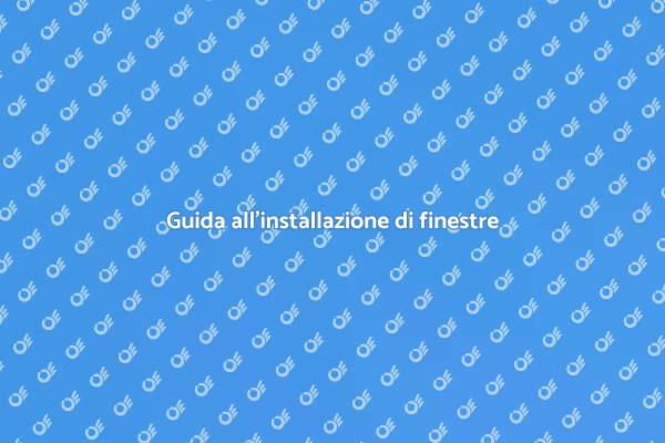 I passi per installare una finestra