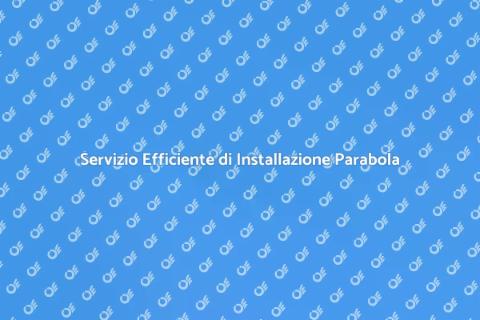 Installazione Parabola Satellitare