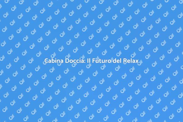Cabina Doccia con Trattamento Aria