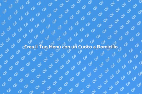 Il Tuo Menù Personalizzato a Domicilio