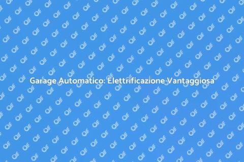 Elettrificare Apertura Garage Facile