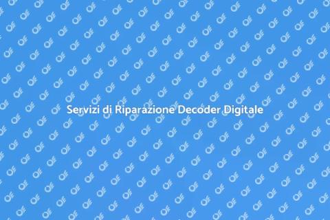 Riparazione Decoder Digitale Terrestre