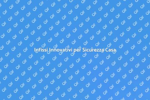 Infissi Legno-Alluminio: Sicurezza e Design