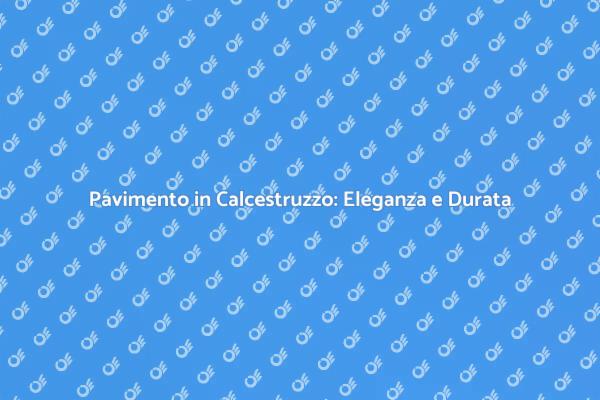 Trasforma la Tua Casa con Calcestruzzo
