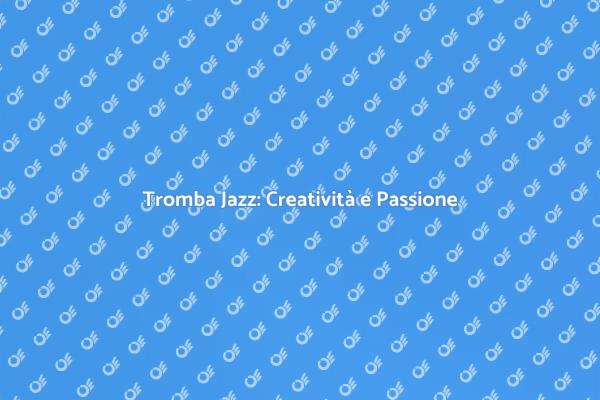 L'Arte della Tromba da Jazz