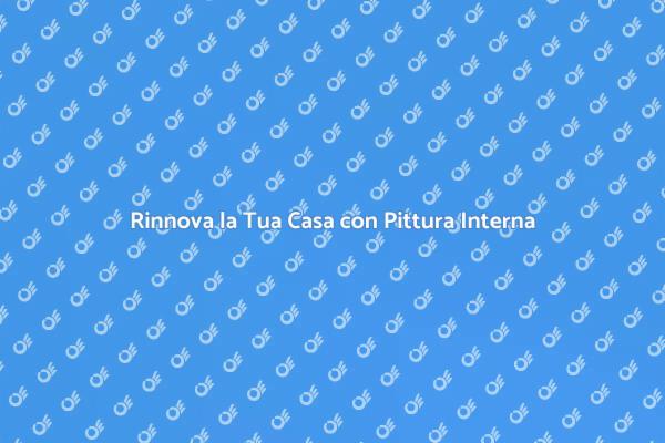 Pittura Interna: Stile e Creatività