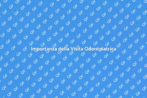Visita Odontoiatra per Salute Dentale