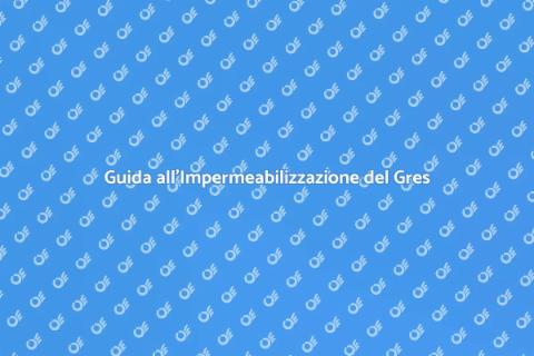Impermeabilizzare Gres Porcellanato