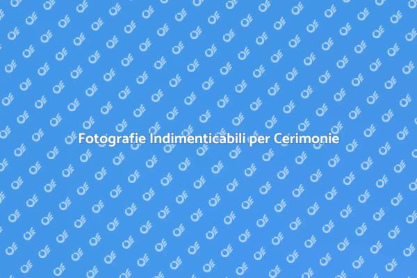 Cattura i Tuoi Momenti Speciali