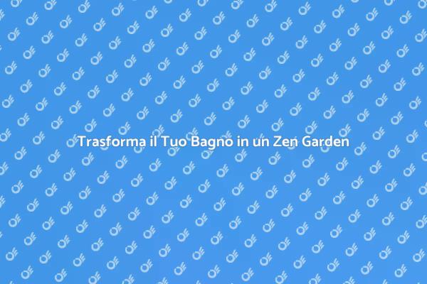 Bagno Zen: Ristrutturazione e Tranquillità