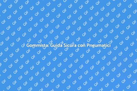 Servizio Gommista: Sicurezza e Performance